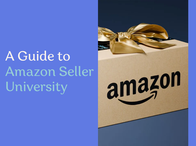 A Guide to Amazon Seller University - Flxpoint